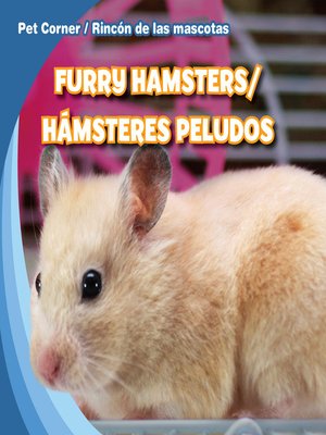 cover image of Furry Hamsters / Hámsteres peludos